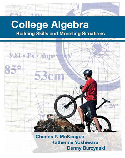 College Algebra: Building Skills and Modeling Situations